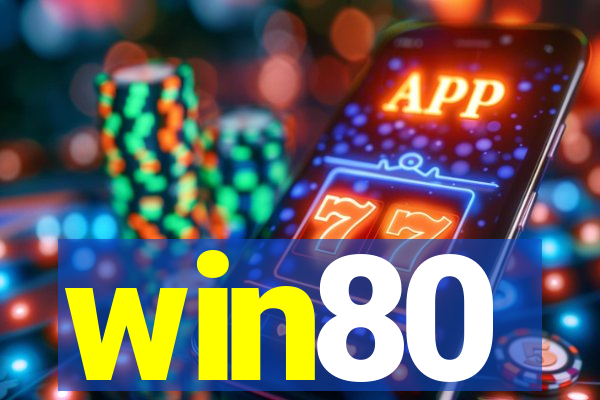 win80