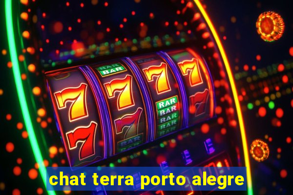 chat terra porto alegre