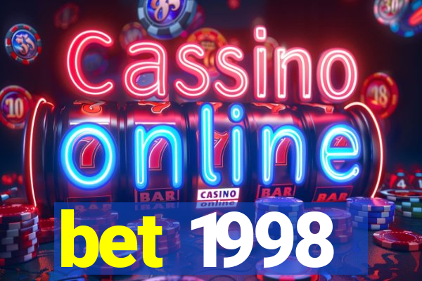 bet 1998