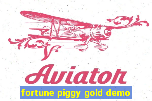 fortune piggy gold demo