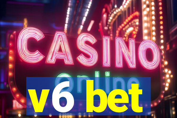 v6 bet