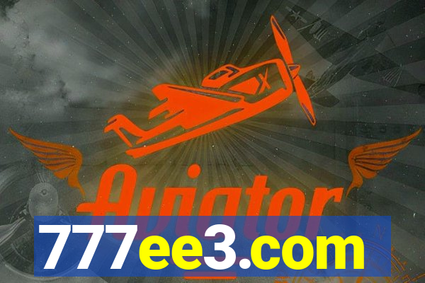 777ee3.com