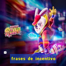 frases de incentivo para jogadores de futebol