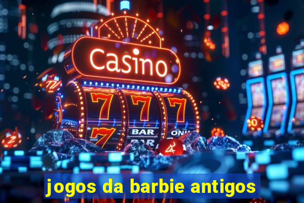 jogos da barbie antigos