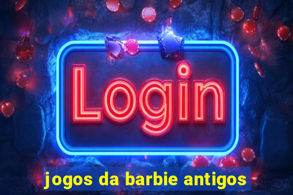 jogos da barbie antigos