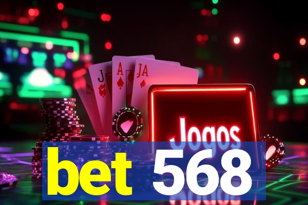 bet 568