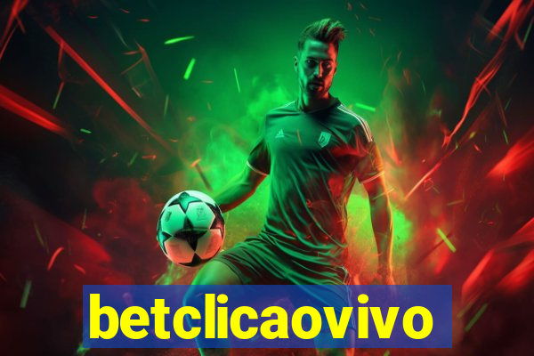 betclicaovivo