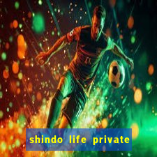 shindo life private server blaze