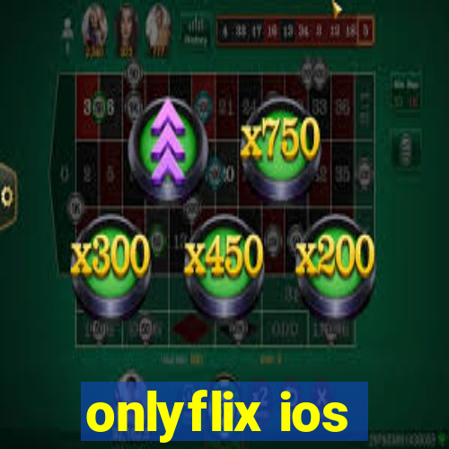 onlyflix ios