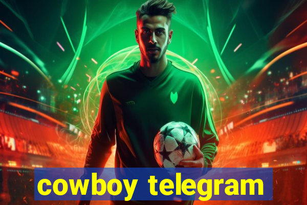 cowboy telegram