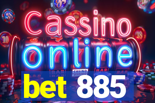bet 885