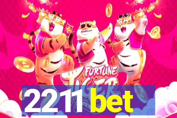 2211 bet