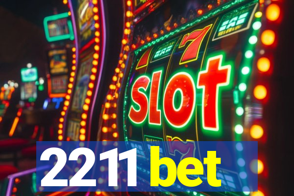 2211 bet