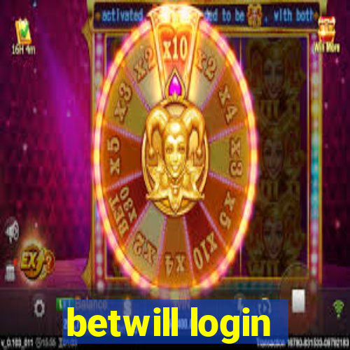 betwill login