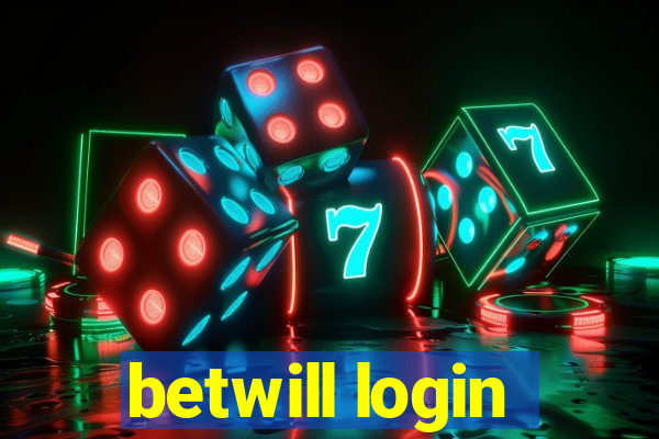 betwill login