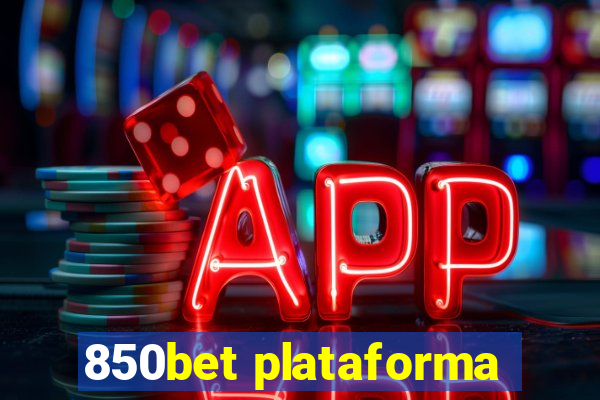 850bet plataforma