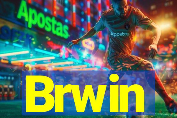 Brwin
