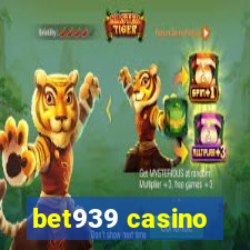bet939 casino