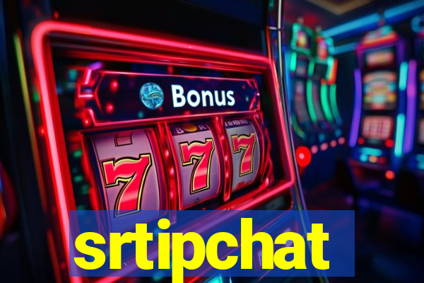 srtipchat