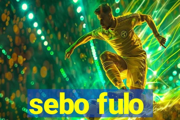 sebo fulo