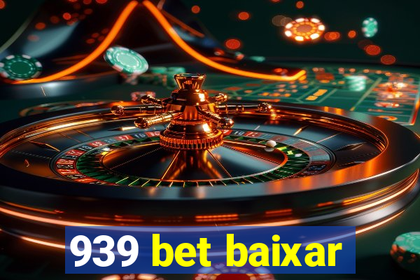 939 bet baixar