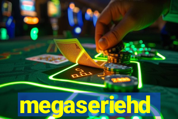 megaseriehd