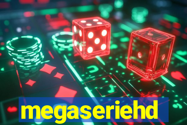 megaseriehd