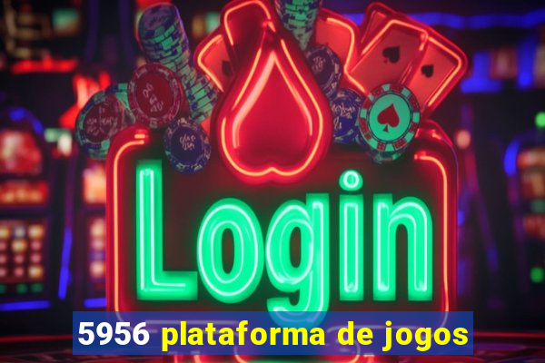 5956 plataforma de jogos