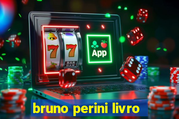 bruno perini livro