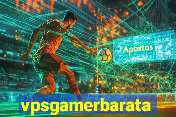 vpsgamerbarata