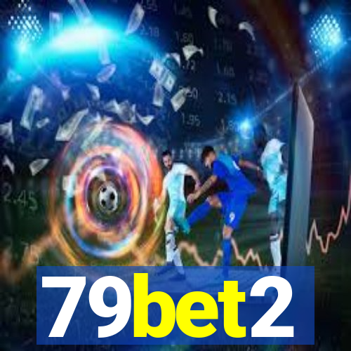 79bet2