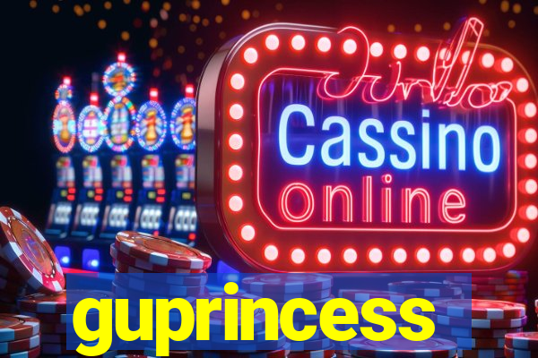 guprincess