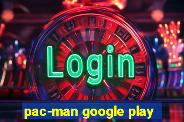 pac-man google play