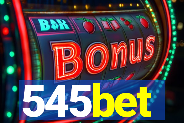 545bet