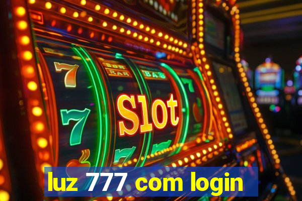 luz 777 com login