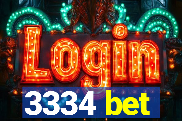 3334 bet
