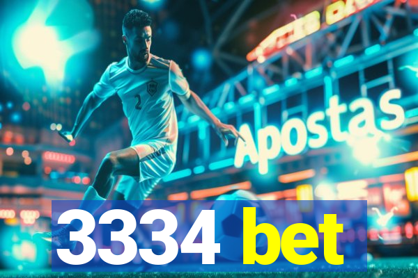 3334 bet