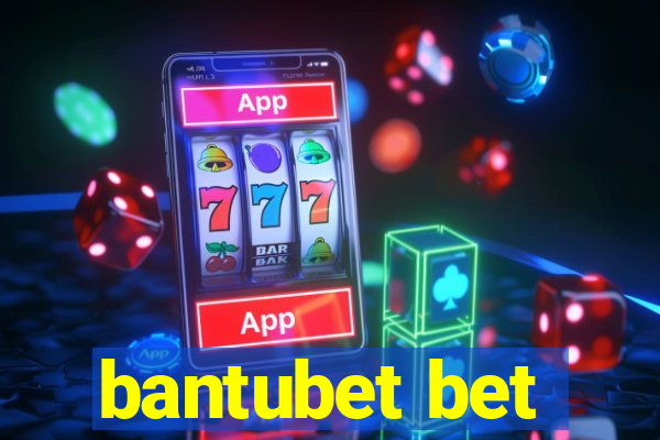 bantubet bet