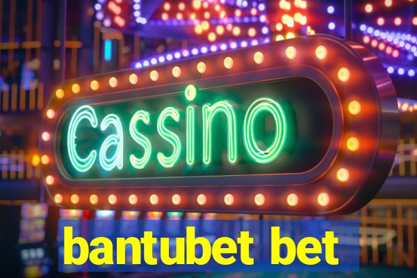 bantubet bet