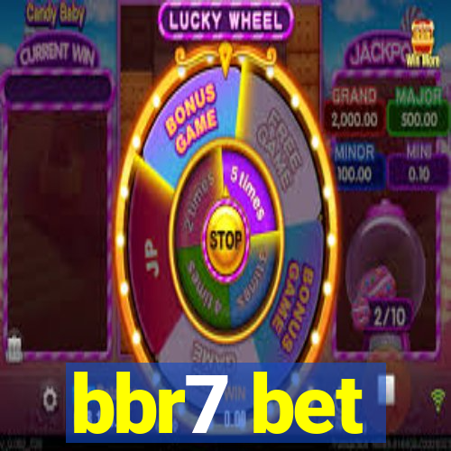 bbr7 bet