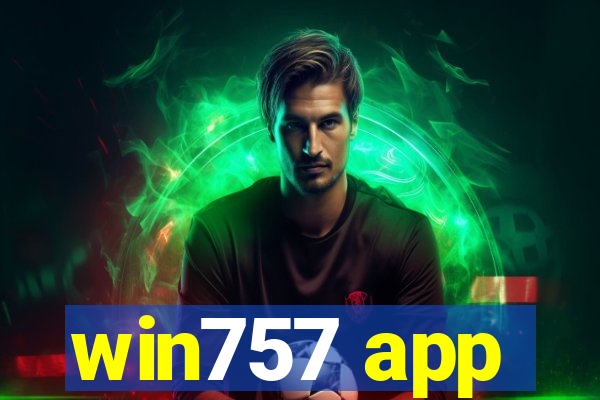 win757 app