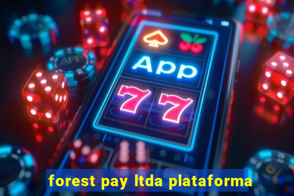 forest pay ltda plataforma