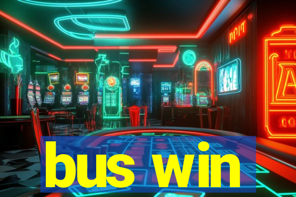 bus win