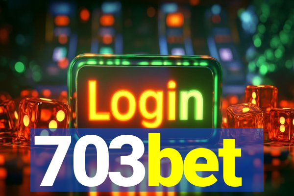 703bet