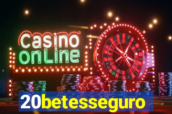 20betesseguro