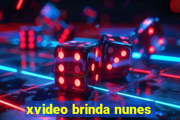 xvideo brinda nunes