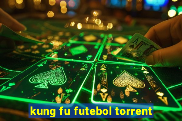 kung fu futebol torrent