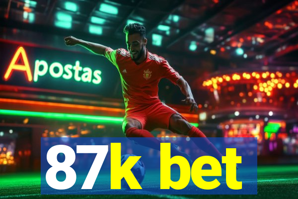 87k bet
