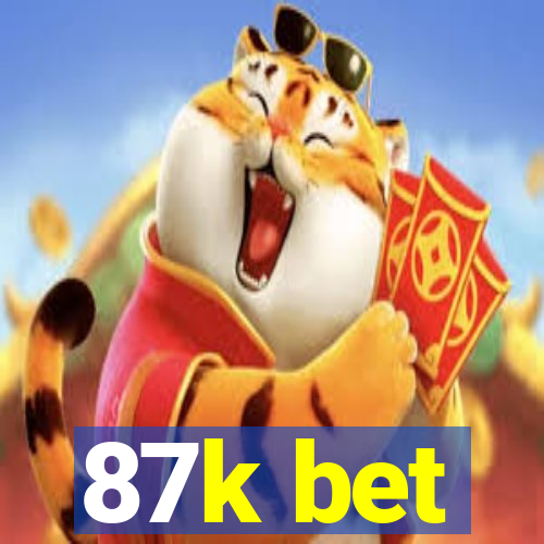 87k bet