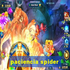 paciencia spider
